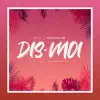 N2C - Dis-moi (feat. Hulk Van JMF) - Single